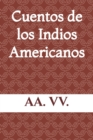 Image for Cuentos de los Indios Americanos