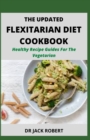 Image for The Updated Flexitarian Diet Cookbook