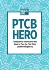 Image for PTCB Hero : The Essential Information You Need to Pass the First Time (and Nothing Else!)