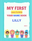 Image for My First Learn-To-Write Your Name Book : Lilly