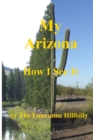 Image for Arizona - How I See It