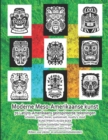 Image for Moderne Meso-Amerikaanse kunst 70 Latijns-Amerikaans geinspireerde tekeningen schedels, goden, dieren, quetzalcoatl, royalty&#39;s, dood KUNSTPRINTS IN EEN BOEK Genade Goddelijke Tekeningen