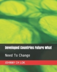 Image for Developed Countries Future What : Need To Change