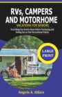 Image for RVs, Campers and Motorhome Vacations For Seniors : Everything you need to Know before purchasing and setting out on your Recreational Vehicle