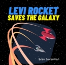 Image for Levi Rocket Saves The Galaxy
