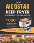 Image for The UK Aigostar Deep Fryer Cookbook For Beginners