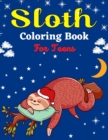 Image for Sloth Coloring Book For Teens : Cute Animal Stress-relief Coloring Book For Grown-ups (Beautiful gifts For Teenagers)
