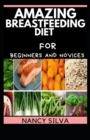 Image for Amazing Breastfeeding Diet for Beginners and Novices