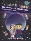 Image for My Sibling the Starkeeper : Mayhem on the Moon