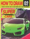 Image for How to Draw Super Cars 02