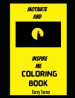 Image for Motivate and Inspire me Coloring Book