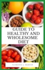 Image for Guide to Healthy and Wholesome Diet