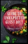 Image for Guide to Unexpected Guest Diet