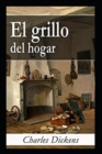 Image for El grillo del hogar A classic illustrated Edition