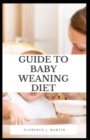 Image for Guide to Baby Weaning Diet