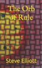 Image for The Orb of Rule
