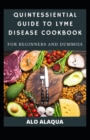 Image for Quintessential Guide To Lyme Disease Cookbook