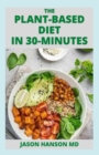 Image for The Plant-Based Diet in 30-Minutes