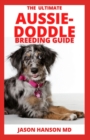 Image for The Ultimate Aussie-Doddle Breeding Guide