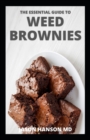 Image for The Essential Guide to Weed Brownies