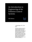Image for An Introduction to Engineering of Air Pollution Control Systems