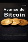 Image for Avance de Bitcoin : La guia para principiantes de las ganancias de Bitcoin en tiempos economicos de contacto