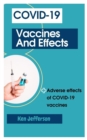 Image for Covid-19 Vaccines and Effects : Adverse effects of COVID-19 vaccines