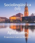 Image for Sociolinguistica (VI) : Aplicaciones