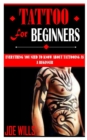 Image for TATTOO FOR BEGINNERS