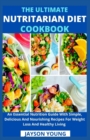 Image for The Ultimate Nutritarian Diet Cookbook