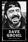 Image for Happy Coloring BookBrenda : Over 45+ Dave Grohl Inspired Designs That Will Lower You Fatigue, Blood Pressure and Reduce Activity of Stress Hormones