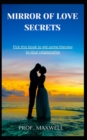 Image for Mirror of Love Secrets : Pick this book to get some therapy to your relationship