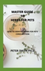 Image for Master Guide To Herbs For Pets