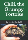 Image for Chili, the Grumpy Tortoise