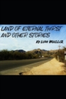 Image for Land of Eternal Thirst and Other Stories