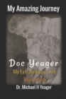 Image for My Amazing Journey - Doc Yeager