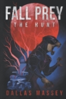 Image for Fall Prey : The Hunt