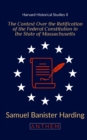 Image for The Contest Over the Ratification of the Federal Constitution in the State of Massachusetts