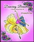 Image for Dancing Beauties : A Charming Coloring Book for All!
