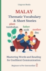 Image for Malay : Thematic Vocabulary and Short Stories (with audio track)