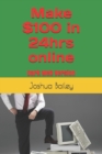 Image for Make $100 in 24hrs online