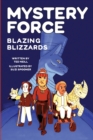 Image for Blazing Blizzards : Mystery Force Book Three