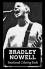 Image for Emotional Coloring Book : Over 45+ Bradley Nowell Inspired Designs That Will Lower You Fatigue, Blood Pressure and Reduce Activity of Stress Hormones
