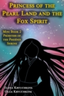 Image for Princess of the Pearl Land and the Fox Spirit. Mini Book 2 Priestess of the Phoenix Shrine