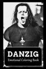 Image for Emotional Coloring Book : Over 45+ Danzig Inspired Designs That Will Lower You Fatigue, Blood Pressure and Reduce Activity of Stress Hormones