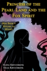 Image for Princess of the Pearl Land and the Fox Spirit. Mini Book 4 Return to Miyako
