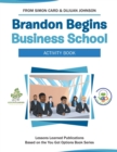 Image for Brandon Begins Business School Activity Book