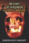 Image for Realms of Solaride : Lucien&#39;s Wrath