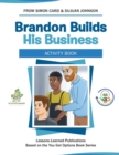 Image for Brandon Builds His Business