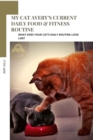 Image for My Cat Avery&#39;s Current Daily Food &amp; Fitness Routine : What Does Your Cat&#39;s Daily Routine Look Like?